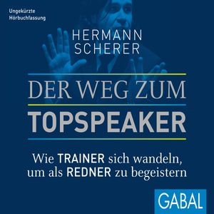 Der Weg zum Topspeaker, Hermann Scherer