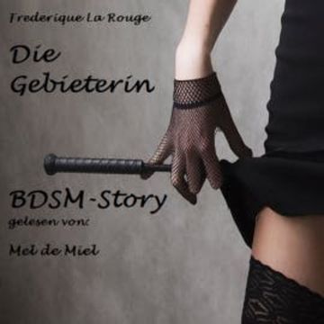 Die Gebieterin audiobook, Frederique La Rouge