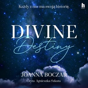 Divine Destiny, Joanna Boczar