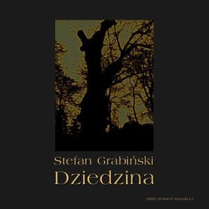 Dziedzina, Stefan Grabiński