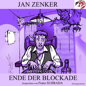 Ende der Blockade (Horrorgeschichte), Jan Zenker