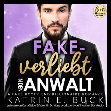 Fake-verliebt in den Anwalt: A Fake Boyfriend Billionaire Romance - San Antonio Billionaires, Band 9 (ungekürzt) audiobook, Katrin Emilia Buck