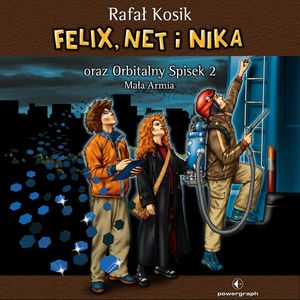 Felix, Net i Nika oraz Orbitalny Spisek 2. Mała Armia, Rafał Kosik