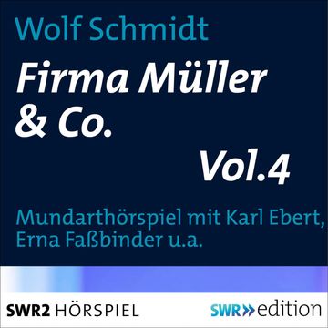 Firma Müller & Co. Vol.4 audiobook, Wolf Schmidt