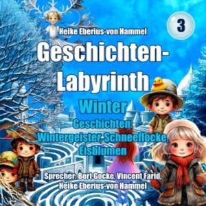 Geschichten-Labyrinth - Winter, Heike Eberius-von Hammel