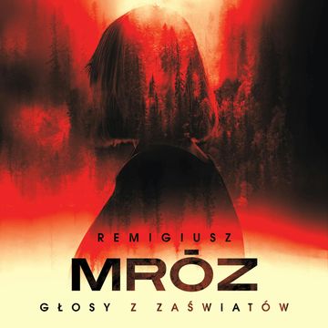 Głosy z zaświatów audiobook, Remigiusz Mróz
