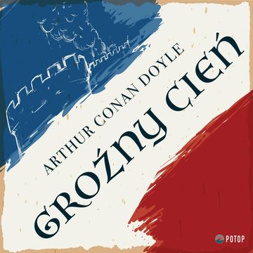 Groźny cień audiobook, Arthur Conan Doyle