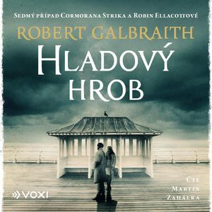 Hladový hrob, Robert Galbraith