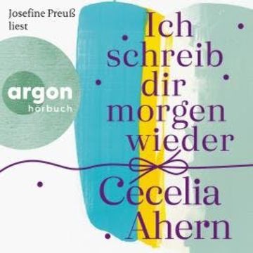 Ich schreib dir morgen wieder (Gekürzte Fassung) audiobook, Cecelia Ahern