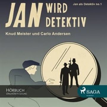 Jan als Detektiv, Folge 1: Jan wird Detektiv audiobook, Carlo Andersen, Knud Meister