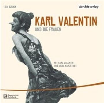 Karl Valentin und die Frauen audiobook, Karl Valentin