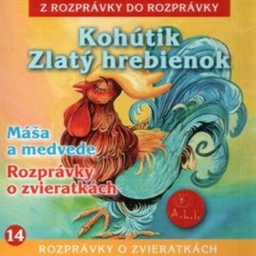 Kohútik Zlatý hrebienok audiobook, Maja Glasnerová