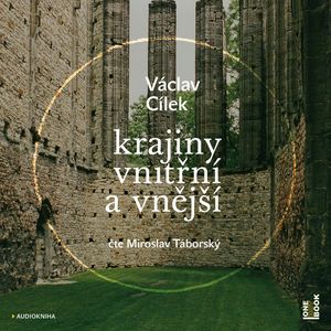Krajiny vnitřní a vnější, Václav Cílek