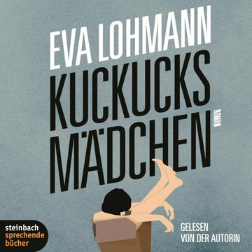 Kuckucksmädchen audiobook, Eva Lohmann