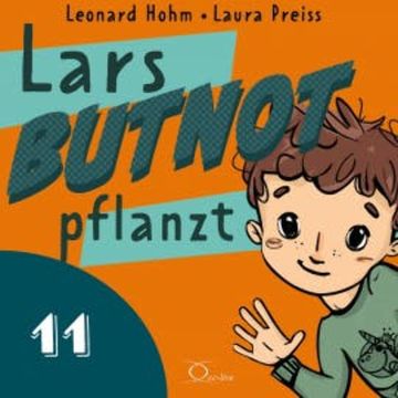 Lars BUTNOT pflanzt audiobook, Leonard Hohm
