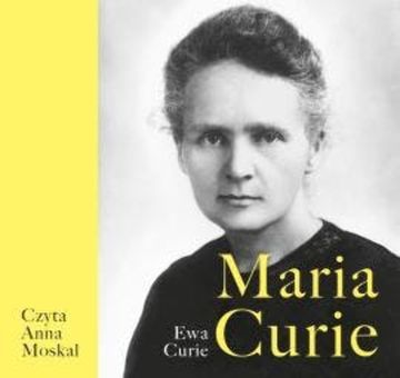 Maria Curie audiobook, Ewa Curie