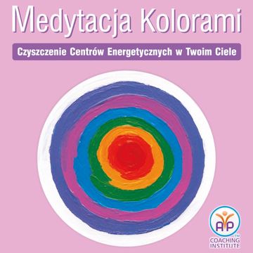 Medytacja kolorami. Uwolnij stres audiobook, Agnieszka Przybysz