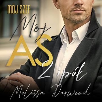 Mój szef. Mój AS 2 i pół audiobook, Melissa Darwood