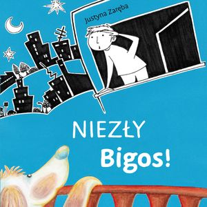 Niezły Bigos!, Justyna Zaręba