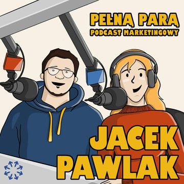 Pełna Parą - o reklamie z Jackiem Pawlakiem audiobook, Fabryka Marketingu