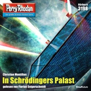 Perry Rhodan 3198: In Schrödingers Palast, Christian Montillon