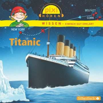 Pixi Wissen - Titanic audiobook, Cordula Thörner