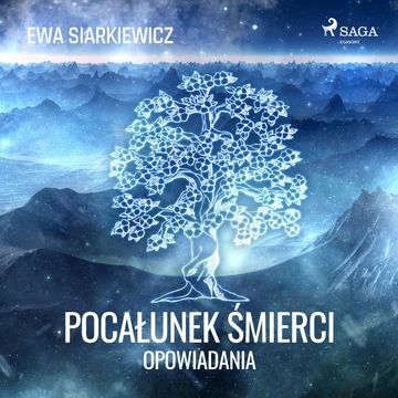 Pocałunek śmierci. Opowiadania audiobook, Ewa Siarkiewicz