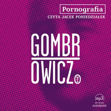 Pornografia audiobook, Witold Gombrowicz