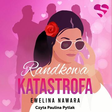 Randkowa katastrofa audiobook, Ewelina Nawara