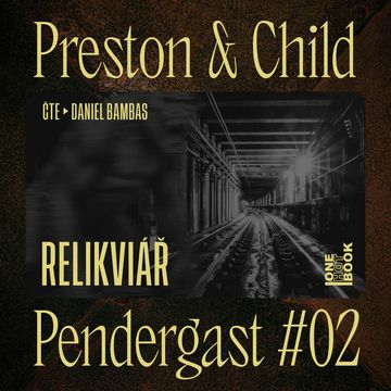 Relikviář, Douglas Preston, Lincoln Child