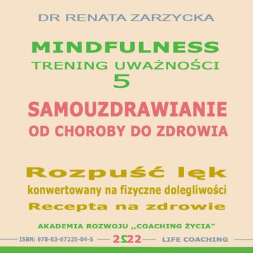 Samouzdrawianie. Od choroby do zdrowia, Dr Renata Zarzycka