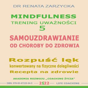 Samouzdrawianie. Od choroby do zdrowia, Dr Renata Zarzycka