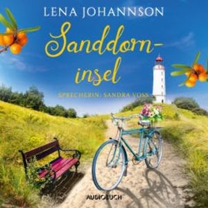 Sanddorninsel (ungekürzt), Lena Johannson