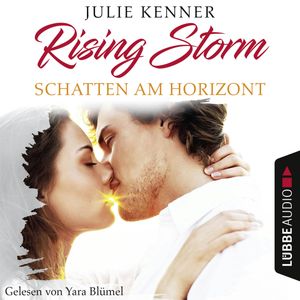 Schatten am Horizont (Rising-Storm-Reihe 1), Julie Kenner