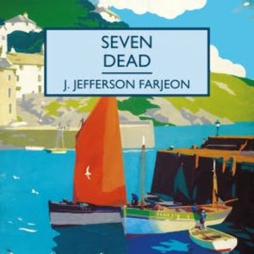 Seven Dead audiobook, J. Jefferson Farjeon