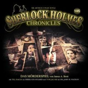 Sherlock Holmes Chronicles, Folge 105: Das Mörderspiel, James A. Brett