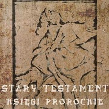 Stary Testament. Księgi Prorockie audiobook, N/A