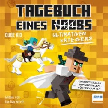 Tagebuch eines ultimativen Kriegers audiobook, Cube Kid