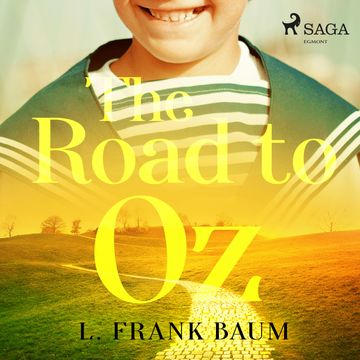 The Road to Oz audiobook, Lyman Frank Baum