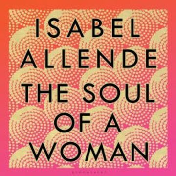 The Soul of a Woman audiobook, Isabel Allende