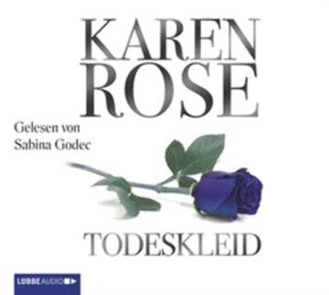 Todeskleid audiobook, Karen Rose