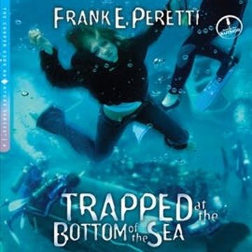 Trapped at the Bottom of the Sea audiobook, Frank Peretti