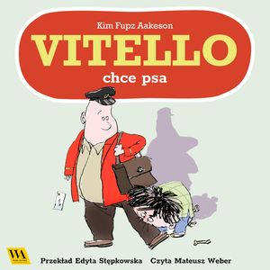 Vitello chce mieć psa, Kim Fupz Aakeson