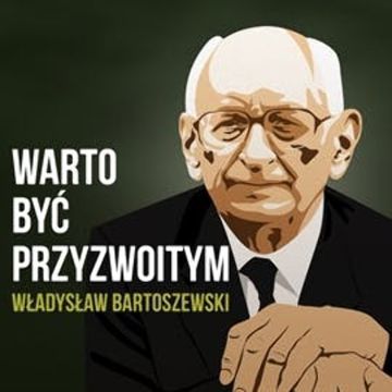Warto być przyzwoitym audiobook, Władysław Bartoszewski