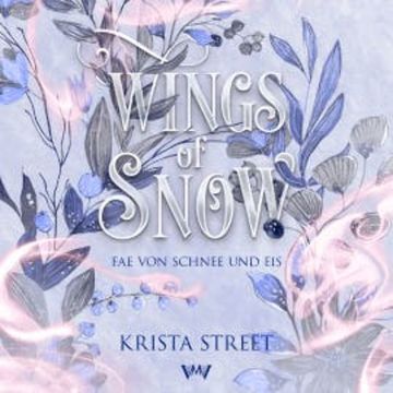 Wings of Snow - Fantasy Hörbücher audiobook, Krista Street