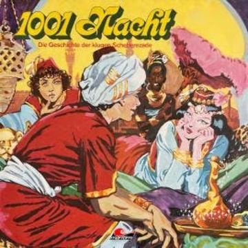 1001 Nacht, Die Geschichte der klugen Scheherezade audiobook, Gerd von Haßler