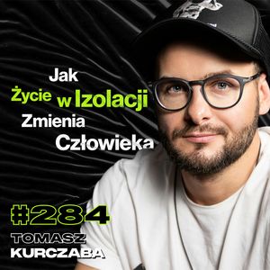 #284 Jak To Jest Być Zjedzonym Przez Niedźwiedzia? Dlaczego Pingwiny Śmierdzą? - Tomasz Kurczaba, Przemek Górczyk