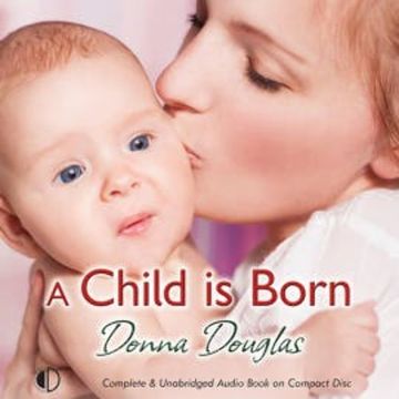 A Child is Born audiobook, Donna Douglas
