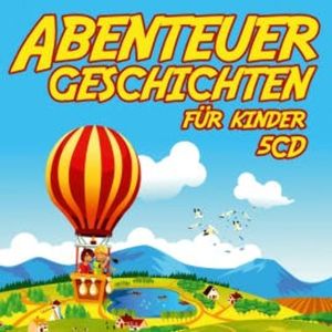 Abenteuergeschichten für Kinder, Various Artists
