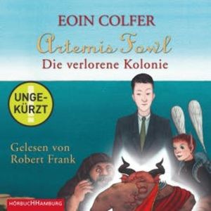 Artemis Fowl - Die verlorene Kolonie, Eoin Colfer